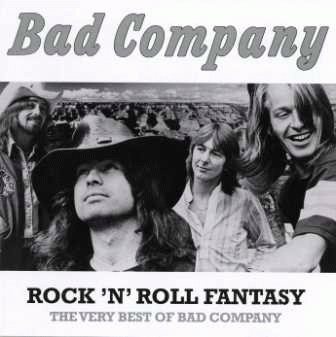 Bad Company : Rock 'n' Roll Fantasy -The Very Best of Bad Company
